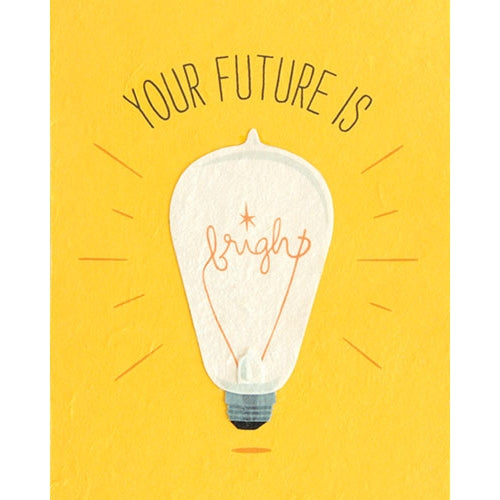 Your Future Is Bright Card - Belle + Blossom